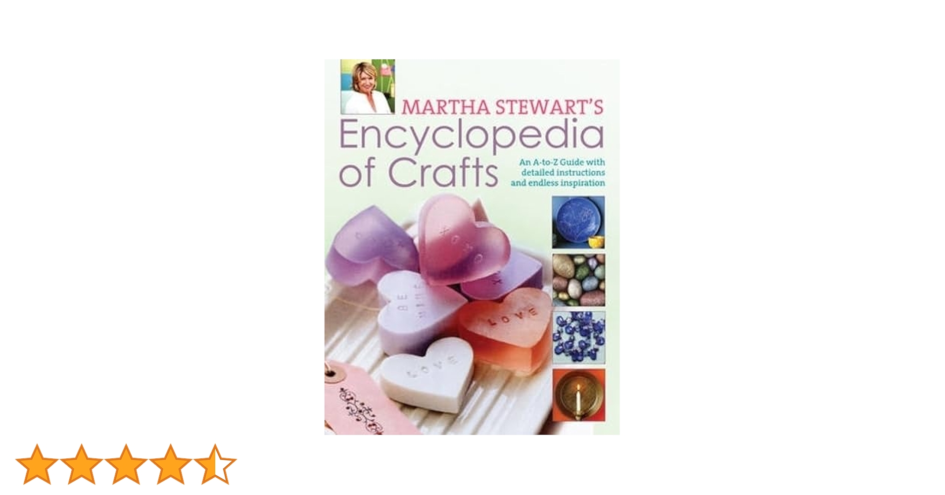 Martha Stewart Encyclopedia of Crafts: An a - Z Guide with